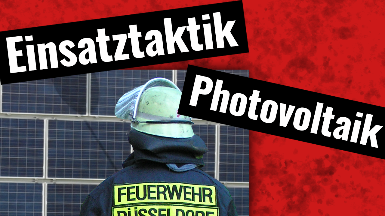 Photovoltaik PV Feuerwehr